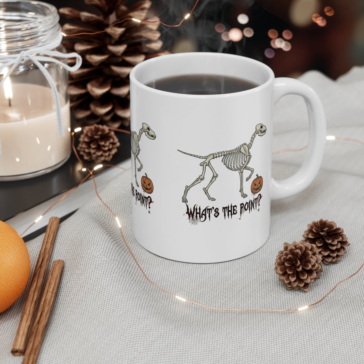 Halloween Dog Skeleton Mug – "What's the Point?" 11oz Funny Spooky Coffee Cup