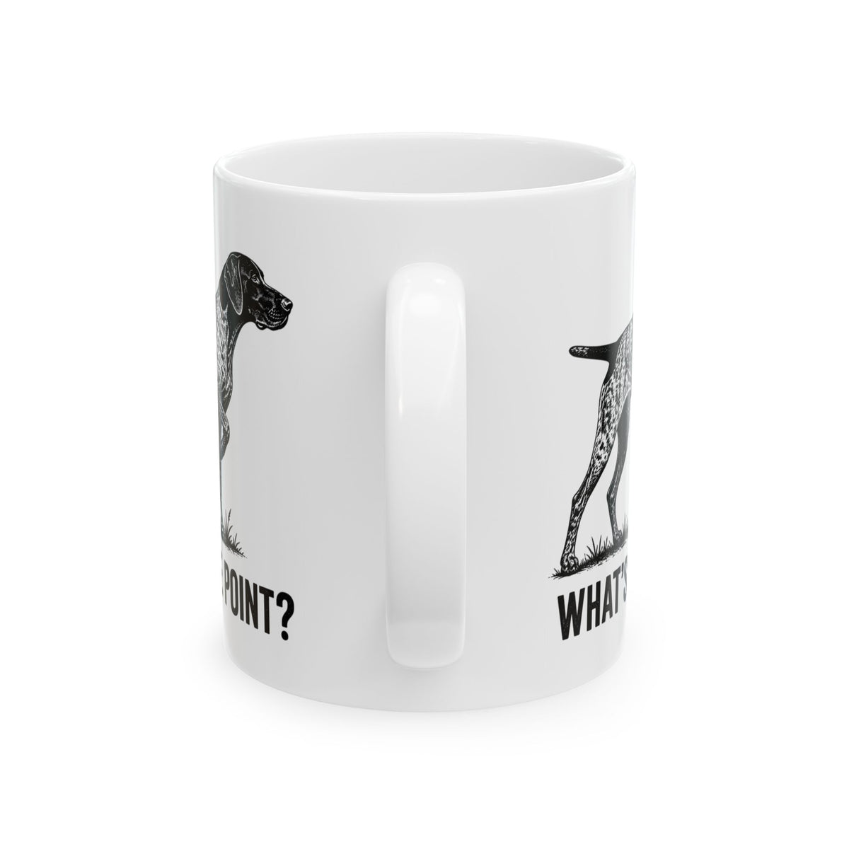 Dog Lover Mug – "What's the Point?" Funny Pointing Pointer Coffee Cup (11 oz)