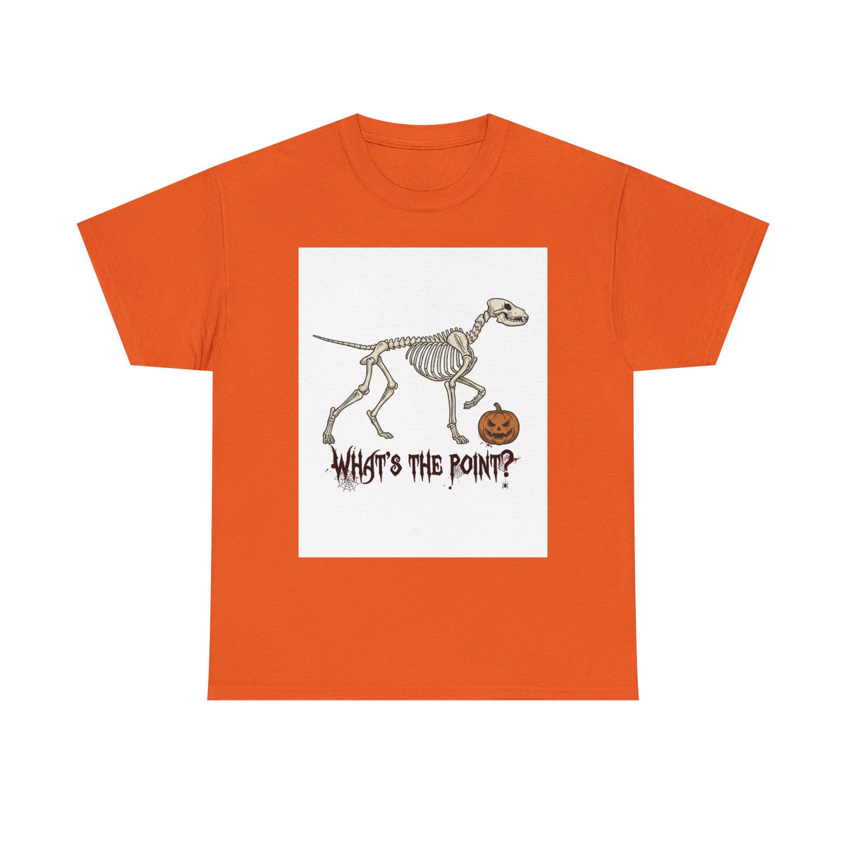 Skeleton Dog Halloween T‑Shirt — "What's the Point?" Funny Spooky Tee