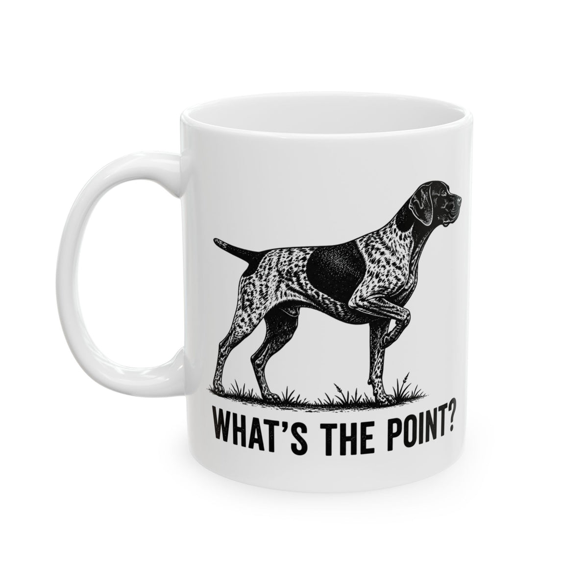 Dog Lover Mug – "What's the Point?" Funny Pointing Pointer Coffee Cup (11 oz)